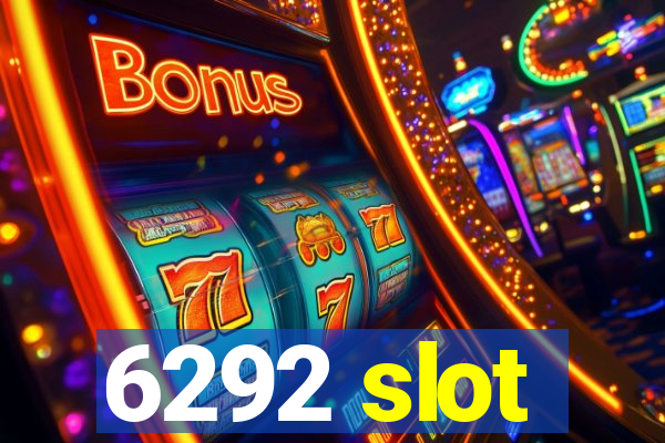 6292 slot